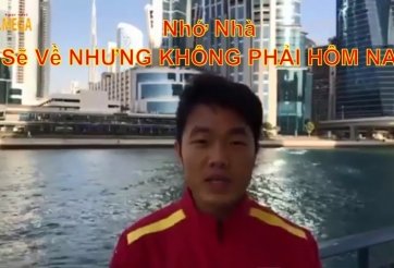 VIDEO | Xuân Trường: 'Nhớ nhà, nhưng sẽ không về hôm nay'